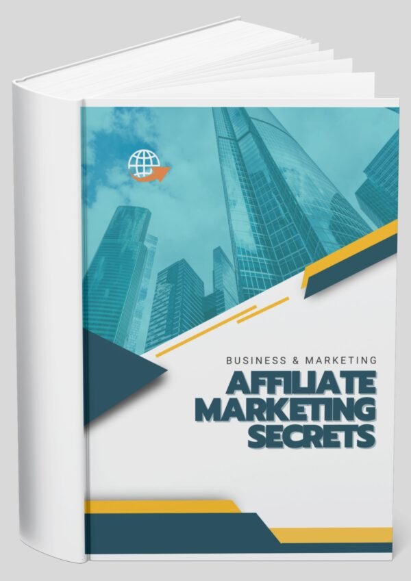 AFFILIATE MARKETING SECRETS