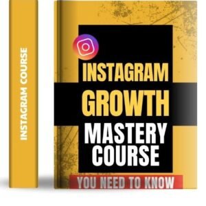INSTAGRAM MASTERY COURSE